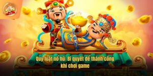 Quy luật nổ hũ: Bí quyết để thành công khi chơi game